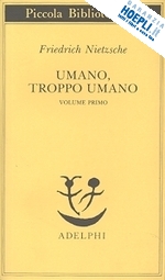 Image of UMANO, TROPPO UMANO VOL. I