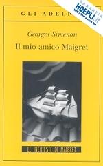 Image of IL MIO AMICO MAIGRET