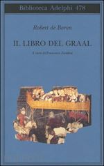 boron robert de; zambon f. (curatore) - il libro del graal. giuseppe di arimatea-merlino-perceval