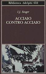 Image of ACCIAIO CONTRO ACCIAIO