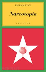 NARCOTOPIA