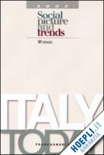 censis(curatore) - italy today 2002. social picture and trends