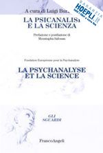 safouan moustapha, burzotta luigi, fondation europeenne pour la psychanal (curatore) - la psicanalisi e la scienza - la psychanalyse et la science