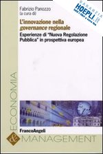 panozzo f. (curatore) - innovazione nella governance regionale. esperienze di «nuova regolazione pubblic
