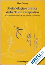 cerruto elena - metodologia e pratica della danza terapeutica