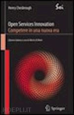 chesbrough henry - open services innovation - competere in una nuova era