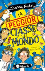Image of LA PEGGIOR CLASSE DEL MONDO. EDIZ. ILLUSTRATA