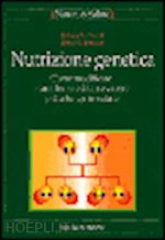 bland jeffrey s.; benum sarah h.; rossi e. (curatore) - nutrizione genetica