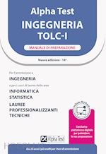 ALPHA TEST - INGEGNERIA TOLC-I - MANUALE DI PREPARAZIONE