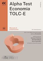 Image of ALPHA TEST - ECONOMIA - TOLC-E - MANUALE DI PREPARAZIONE