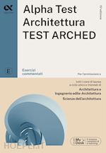 Image of ALPHA TEST - ARCHITETTURA TEST ARCHED - ESERCIZI COMMENTATI