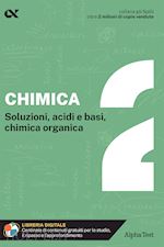 Image of CHIMICA. CON ESTENSIONI ONLINE. VOL. 2: SOLUZIONI, ACIDI E BASI, CHIMICA ORGANIC