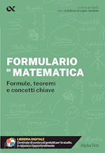 Image of FORMULARIO DI MATEMATICA. FORMULE, TEOREMI E CONCETTI CHIAVE. CON ESTENSIONI ONL