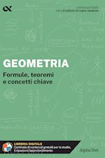 Image of GEOMETRIA. FORMULE, TEOREMI E CONCETTI CHIAVE. CON ESTENSIONI ONLINE