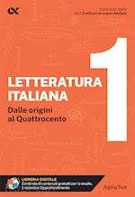 Image of LETTERATURA ITALIANA VOL. 1: DALLE ORIGINI AL QUATTROCENTO