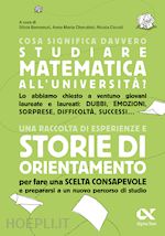 COSA SIGNIFICA DAVVERO STUDIARE MATEMATICA ALL'UNIVERSITA'