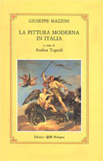 mazzini giuseppe; tugnoli a. (curatore) - il pittura moderna in italia