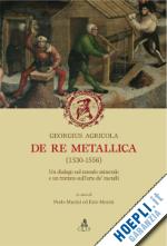 Image of DE RE METALLICA (1530-1556). UN DIALOGO SUL MONDO MINERALE