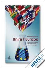 Image of UNIRE L'EUROPA. STORIA, SOCIETA' E ISTITUZIONI DELL'UNIONE EUROPEA
