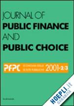 da empoli d.(curatore) - journal of public finance and public choice. economia delle scelte pubbliche (2001) vol: 2-3