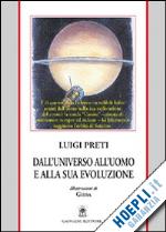 preti luigi - dall'universo all'uomo e alla sua evoluzione