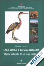 forniz cinzia - lago lungo e la sua avifauna. storia naturale di un lago costiero