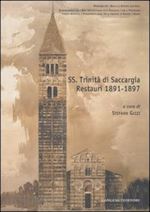 gizzi s.(curatore) - ss. trinità di saccargia. restauri 1891-1897. ediz. illustrata