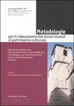 catalano d. (curatore); isgro' s. (curatore); valerio v. (curatore) - metodologie per il rilevamento dei danni sismici al patrimonio culturale. ediz.