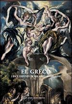 negro a. (curatore) - el greco. i due dipinti di palazzo barberini