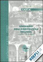 inea - annuario dell' agricoltura italiana volume lxiii 2009