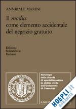 marini annibale - il modus come elemento accidentale del negozio gratuito