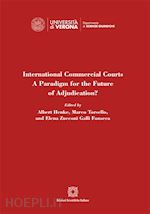 Image of INTERNATIONAL COMMERCIAL COURTS - A PARADIGM FOR THE FUTURE OF ADJUDICATION?