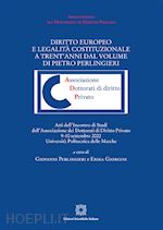 Image of DIRITTO EUROPEO E LEGALITA' COSTITUZIONALE A TRENT'ANNI DAL VOLUME DI PIETRO