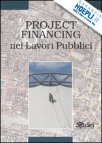 cicconi i. (curatore) - project financing nei lavori pubblici