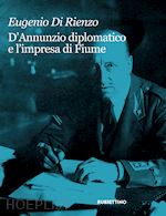Image of D'ANNUNZIO DIPLOMATICO E L'IMPRESA DI FIUME