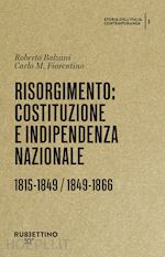 Image of RISORGIMENTO: COSTITUZIONE E INDIPENDENZA NAZIONALE. 1815-1849 / 1849-1866