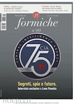 Image of LE FORMICHE N. 185/2022: SEGRETI, SPIE E FUTURO