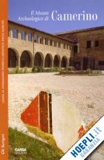 salvini monica - il museo archeologico di camerino