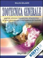 balasini dialma' - zootecnica generale. con espansione online. per gli ist. tecnici e professionali