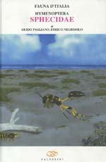 pagliano guido; negrisolo enrico - fauna d'italia - vol.40 - hymenoptera sphecidae