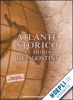  - atlante storico del mondo de agostini