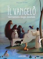 Image of IL VANGELO RACCONTATO DAGLI ANIMALI. EDIZ. A COLORI