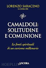 Image of CAMALDOLI. SOLITUDINE E COMUNIONE