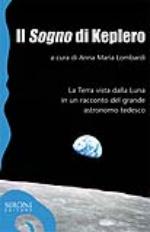 m. lombardi anna - il «sogno» di keplero. la terra vista dalla luna in un racconto del grande astronomo tedesco