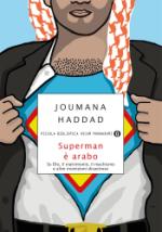 haddad joumana - superman è arabo