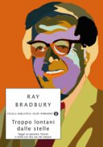 bradbury ray - troppo lontani dalle stelle