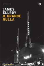 ellroy james - il grande nulla