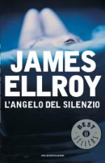 ellroy james - l'angelo del silenzio