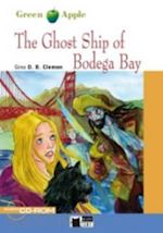 Image of THE GHOST SHIP OF BODEGA BAY + AUDIO CD