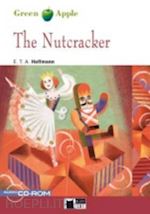 The nutcracker. Con CD Audio: The Nutcracker + audio CD/CD-ROM (Green apple)